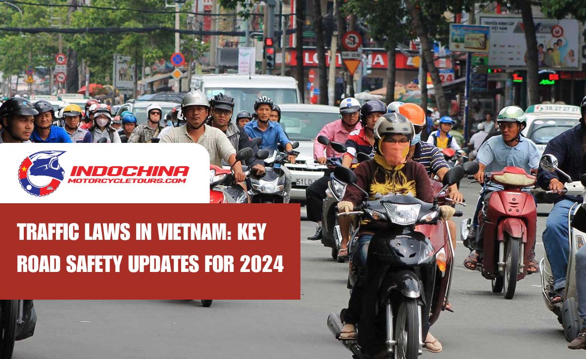 Traffic Laws in Vietnam: Key Road Safety Updates for 2024