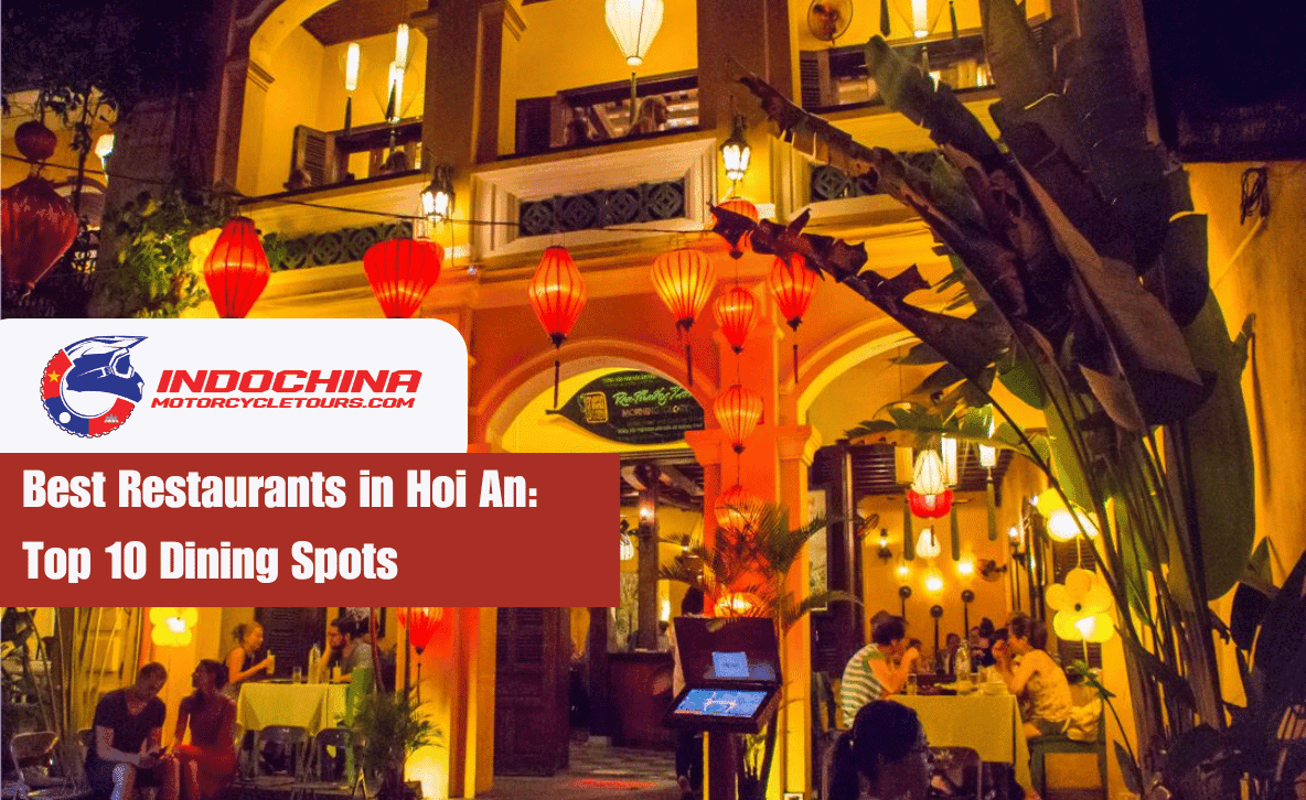 Best Restaurants in Hoi An: Top 10 Dining Spots You Can’t Miss